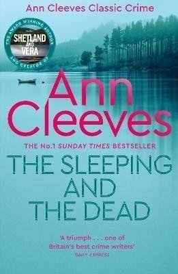 The Sleeping and the Dead - Ann Cleeves