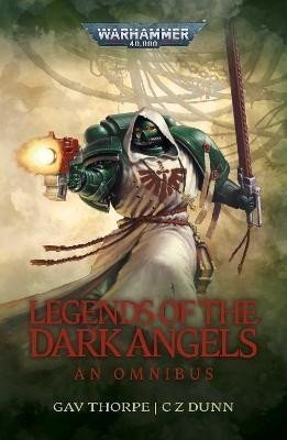Legends of the Dark Angels: A Space Marine Omnibus - autorů kolektiv