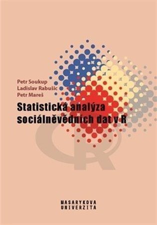 Statistická analýza sociálněvědních dat v R - Petr Mareš