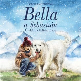 Bella a Sebastián (CD) - Nicolas Vanier