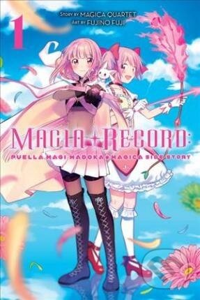 Magia Record: Puella Magi Madoka Magica Side Story, Vol. 1 - Magica Quartet, Fujino Fuji (Ilustrátor)