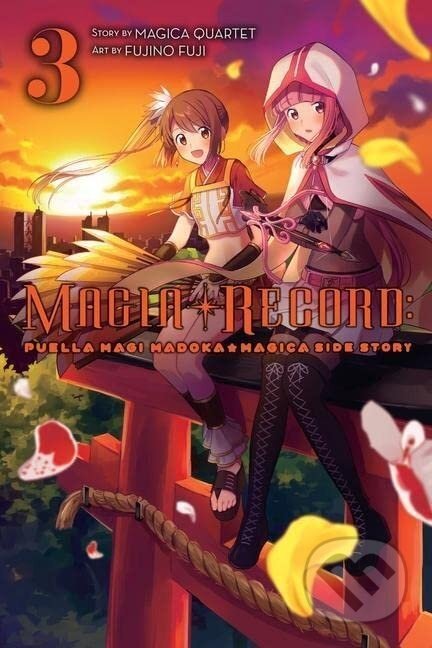 Magia Record: Puella Magi Madoka Magica Side Story, Vol. 3 - Magica Quartet, Fujino Fuji (Ilustrátor)