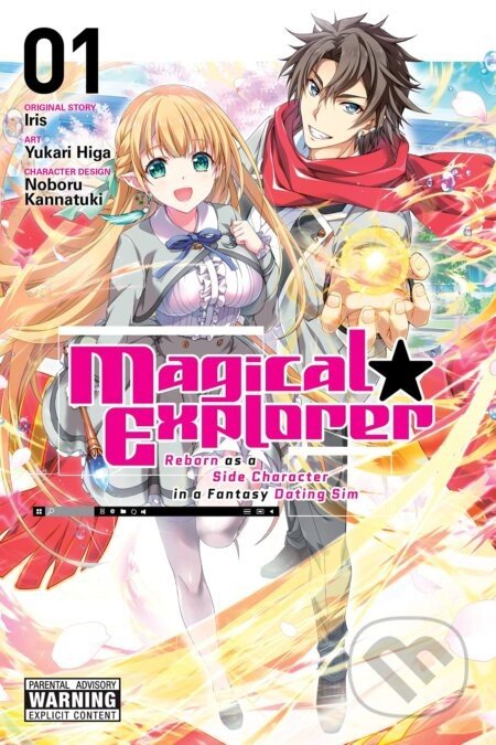 Magical Explorer, Vol. 1 (manga) - Iris, Yukari Higa, Noboru Kannatuki (Ilustrátor)