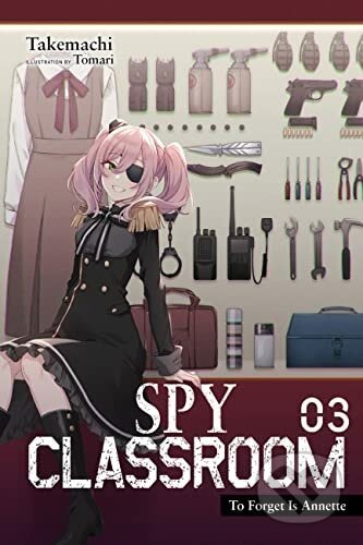 Spy Classroom, Vol. 3 (light novel) - Takemachi, Tomari (Ilustrátor)