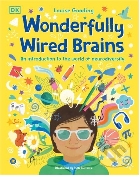 Wonderfully Wired Brains - Louise Gooding, Ruth Burrows (Ilsutrátor)