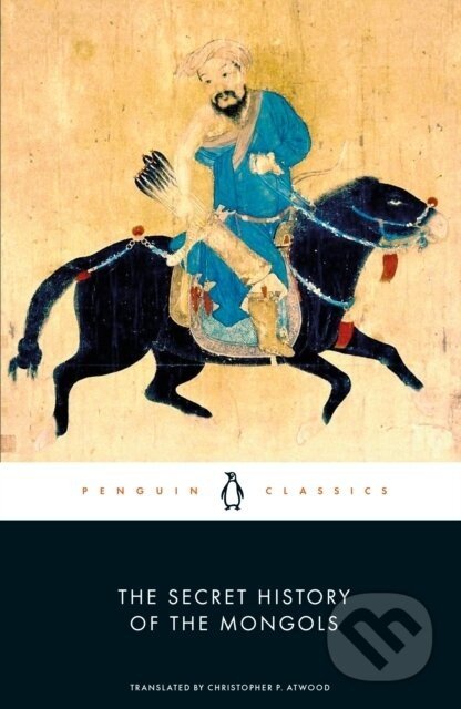 The Secret History of the Mongols - Penguin Books