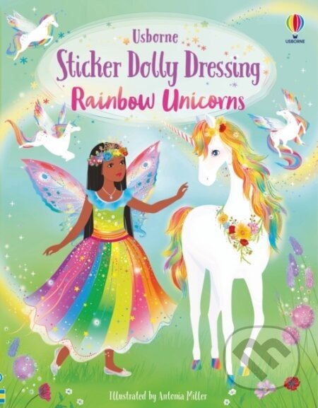 Sticker Dolly Dressing: Rainbow Unicorns - Fiona Watt, Antonia Miller (ilustrátor)