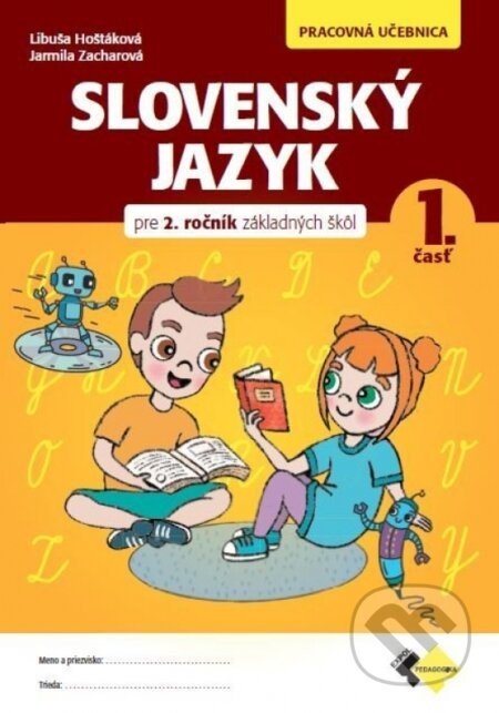 Slovenský jazyk pre 2.ročník ZŠ - Libuša Zacharová, Jarmila Hoštáková