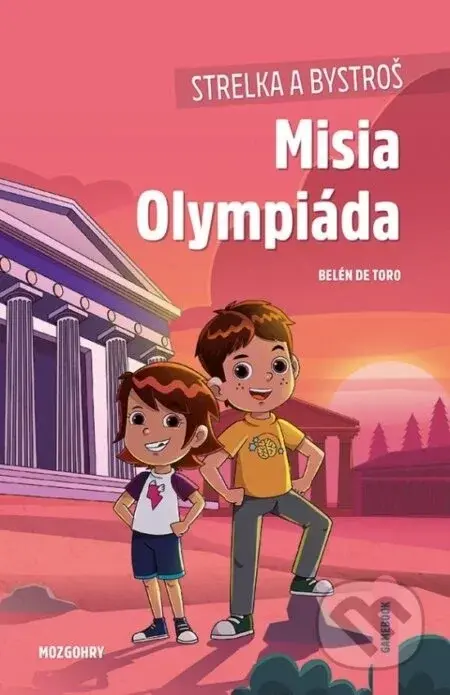 Strelka a Bystroš: Misia Olympiáda (gamebook) - Belén de Toro