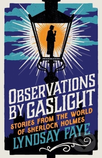 Observations by Gaslight - Lyndsay Faye