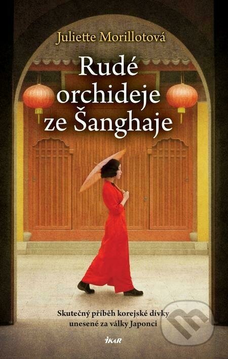 Rudé orchideje ze Šanghaje - Juliette Morillot