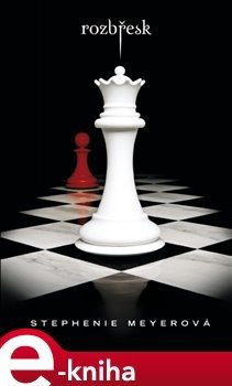 Rozbřesk - Stephenie Meyerová