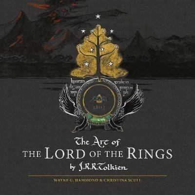 The Art of the Lord of the Rings - John Ronald Reuel Tolkien