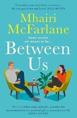 Between Us - Mhairi McFarlane