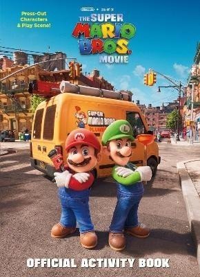 Nintendo and Illumination present The Super Mario Bros. Movie Official Activity Book - Michael Moccio
