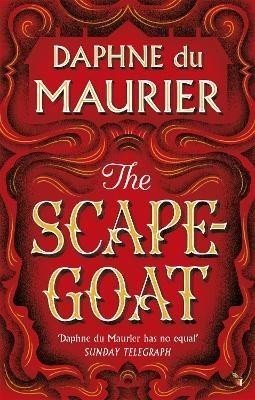 The Scapegoat - Maurier Daphne du