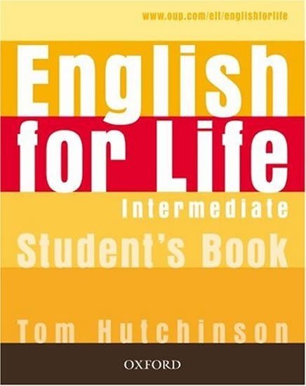 English for Life Intermediate Student's Book - Tom Hutchinson