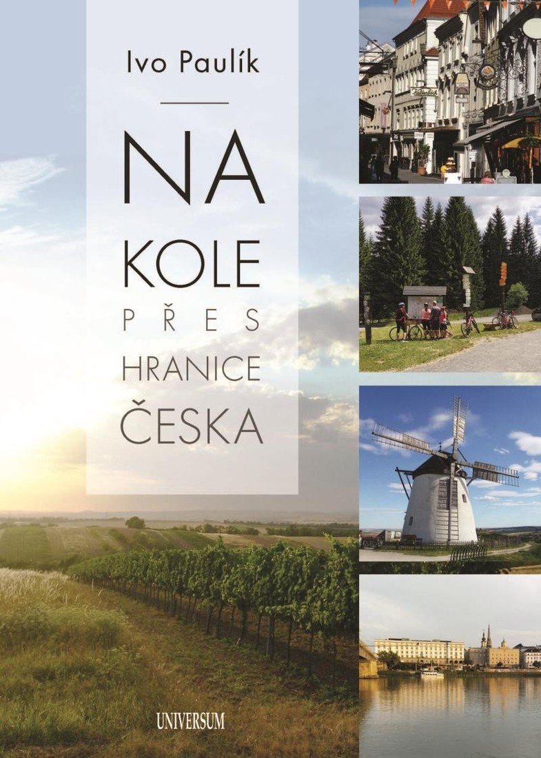 Na kole přes hranice Česka - Ivo Paulík