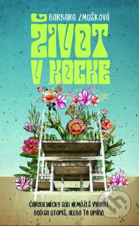 Život v Kocke - Barbara Zmušková