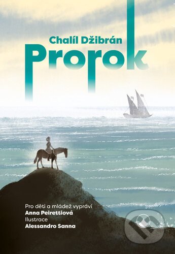 Prorok - Chalíl Džibrán, Alessandro Sanno (Ilustrátor)