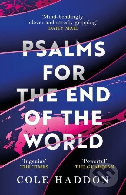 Psalms For The End Of The World - Cole Haddon
