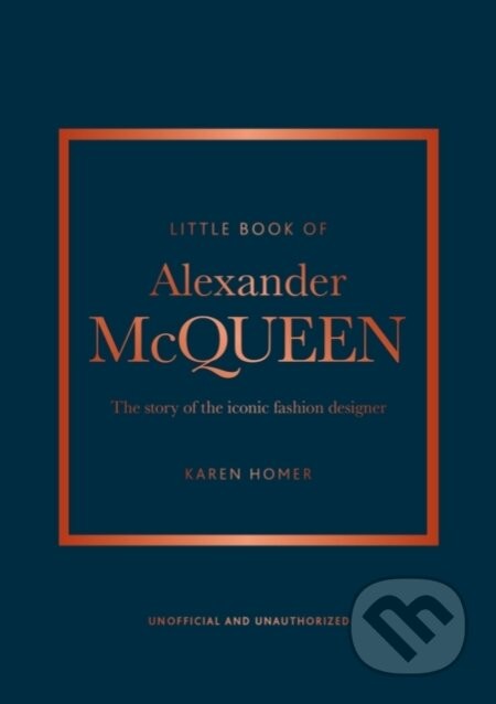 Little Book of Alexander McQueen - Karen Homer