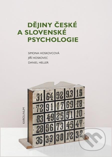 Dějiny české a slovenské psychologie - Simona Horáková - Hoskovcová, Jiří Hoskovec
