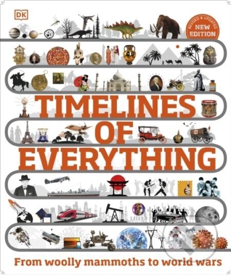 Timelines of Everything - Dorling Kindersley