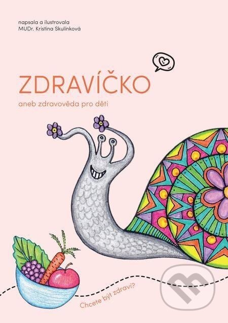 Zdravíčko - Kristina Skulínková