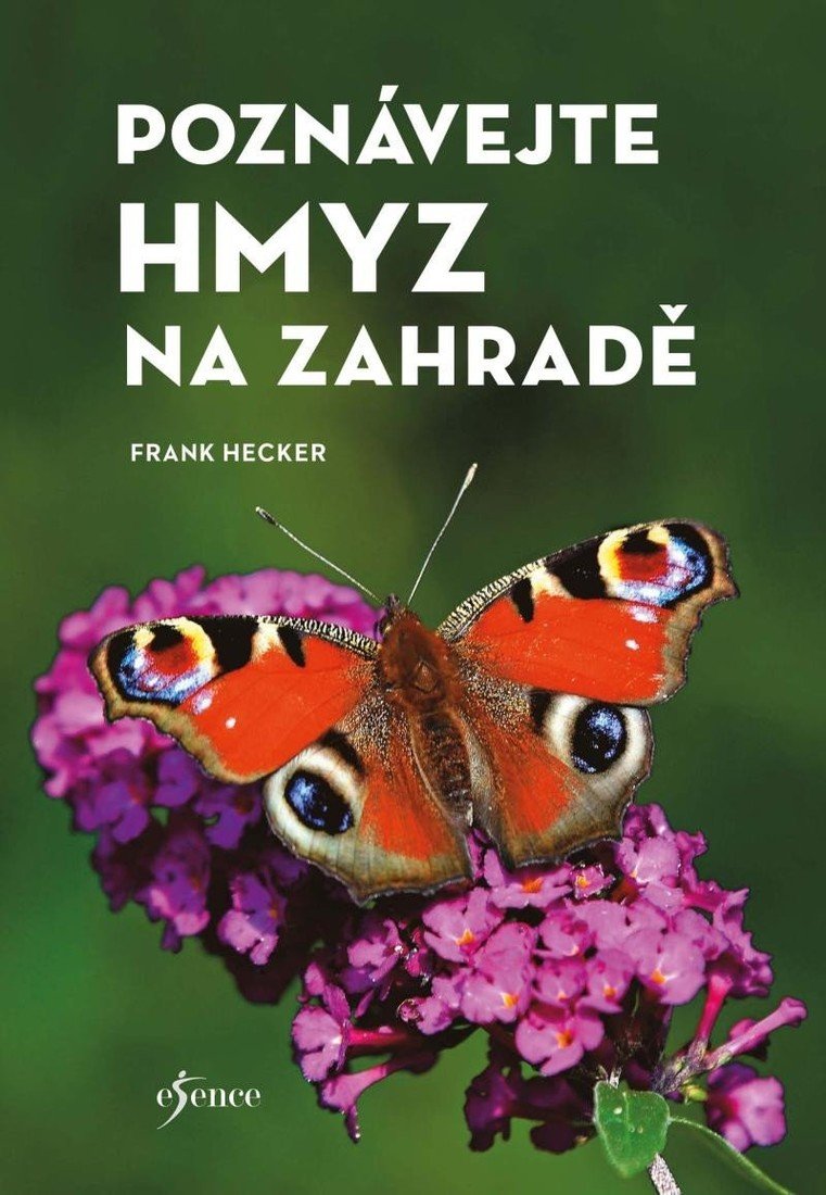 Poznávejte hmyz na zahradě - Frank Hecker