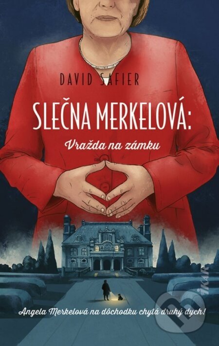 Slečna Merkelová: Vražda na zámku - David Safier