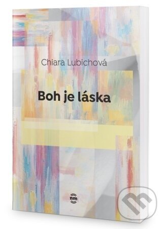 Boh je láska - Chiara Lubichová