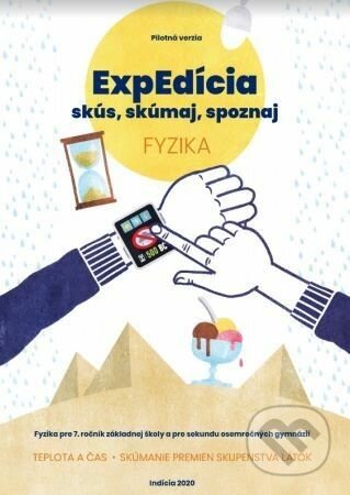 ExpEdícia - Fyzika (pre 7. ročník základnej školy a pre sekundu osemročných gymnázií) - Indícia, s.r.o.