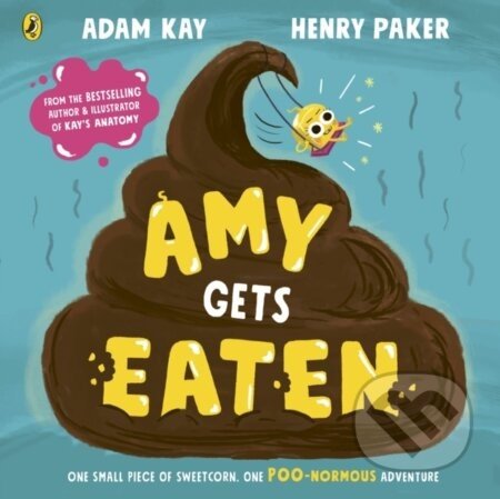 Amy Gets Eaten - Adam Kay, Henry Paker (Ilustrátor)