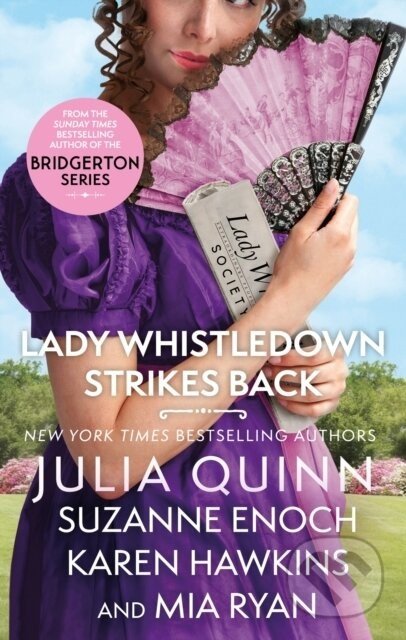 Lady Whistledown Strikes Back - Julia Quinn, Suzanne Enoch, Karen Hawkins, Mia Ryan