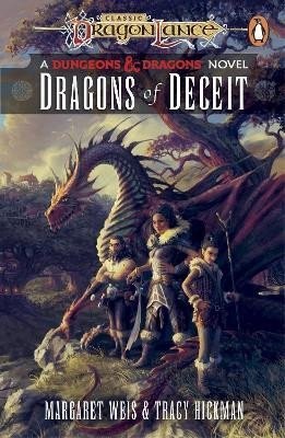Dragonlance: Dragons of Deceit: (Dungeons & Dragons) - Margaret Weis