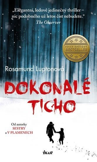 Dokonalé ticho - Rosamund Lupton