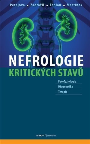 Nefrologie kritických stavů - Josef Zadražil