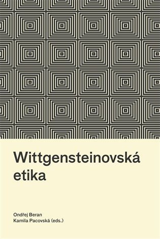 Wittgensteinovská etika - Ondřej Beran