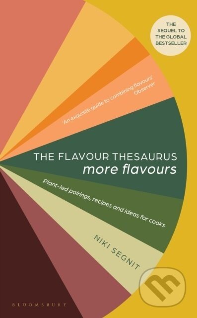 The Flavour Thesaurus: More Flavours - Niki Segnit