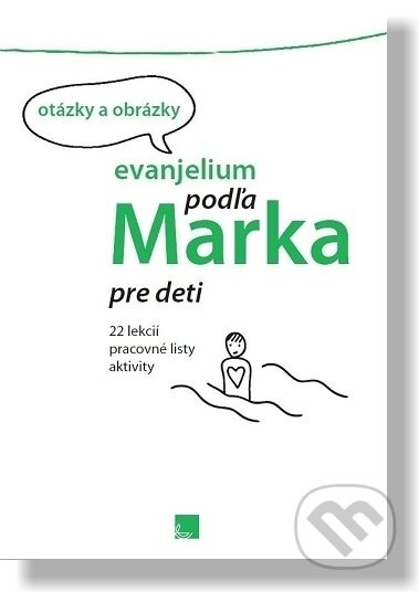 Evanjelium podľa Marka pre deti - Porta Libri