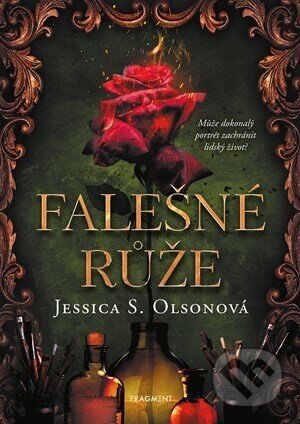 Falešné růže - Jessica S. Olson