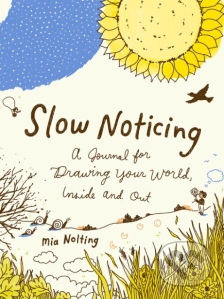 Slow Noticing - Mia Nolting