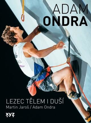 Adam Ondra: lezec tělem i duší - Martin Jaroš - e-kniha