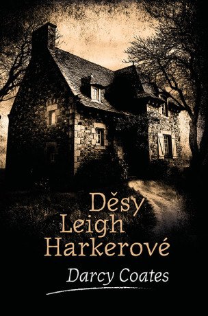 Děsy Leigh Harkerové - Darcy Coates - e-kniha