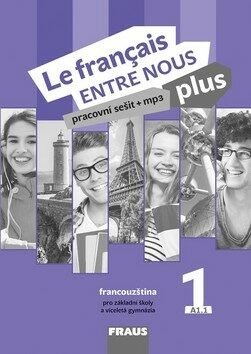 Le francais ENTRE NOUS plus 1 PS (A1.1) - Sylva Nováková