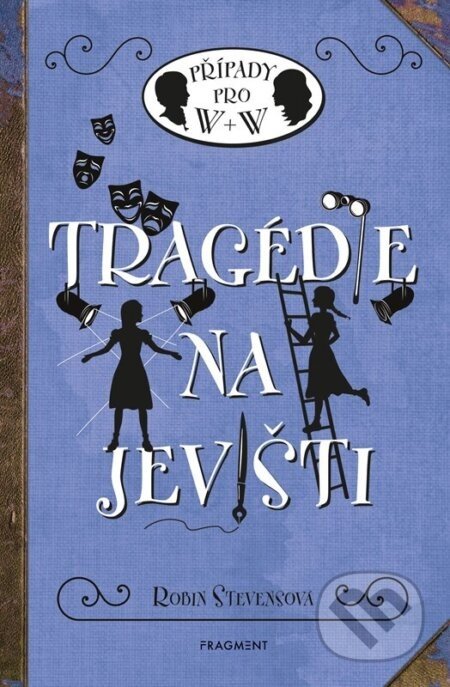 Tragédie na jevišti - Robin Stevens, Nina Tara (ilustrátor)