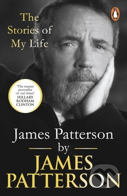 James Patterson: The Stories of My Life - James Patterson