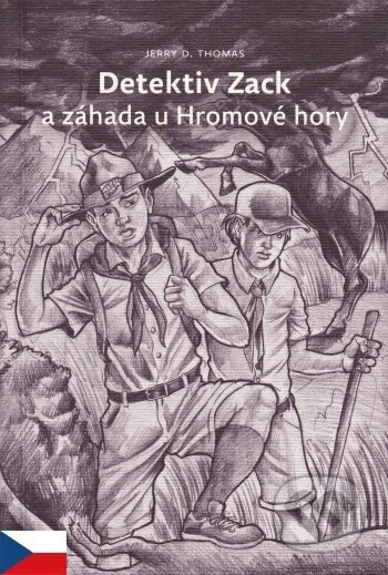 Detektiv Zack a záhada u Hromové hory - Jerry D.Thomas