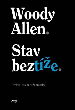 Stav beztíže - Woody Allen